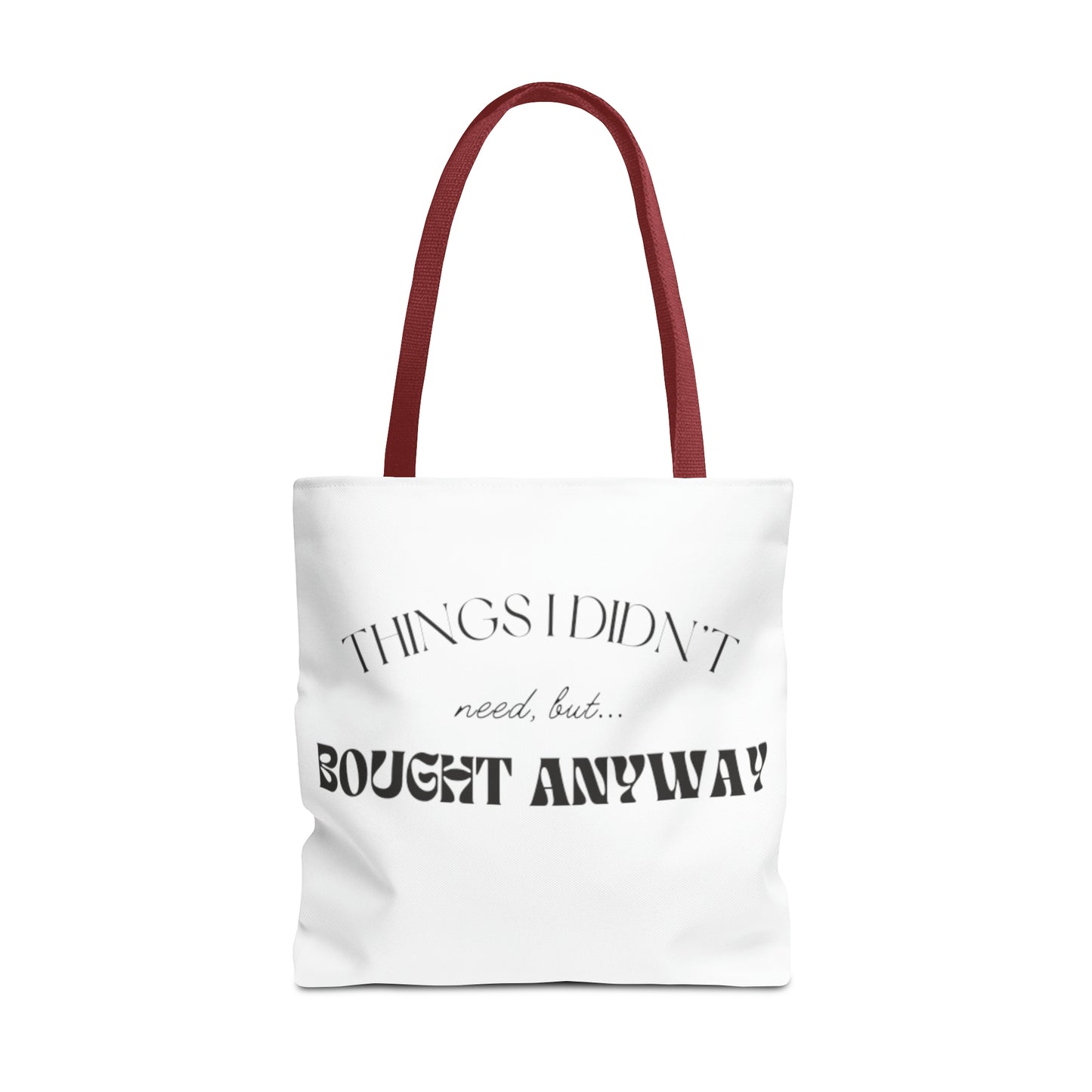 Things I Didn't Need Canvas Tote Bag