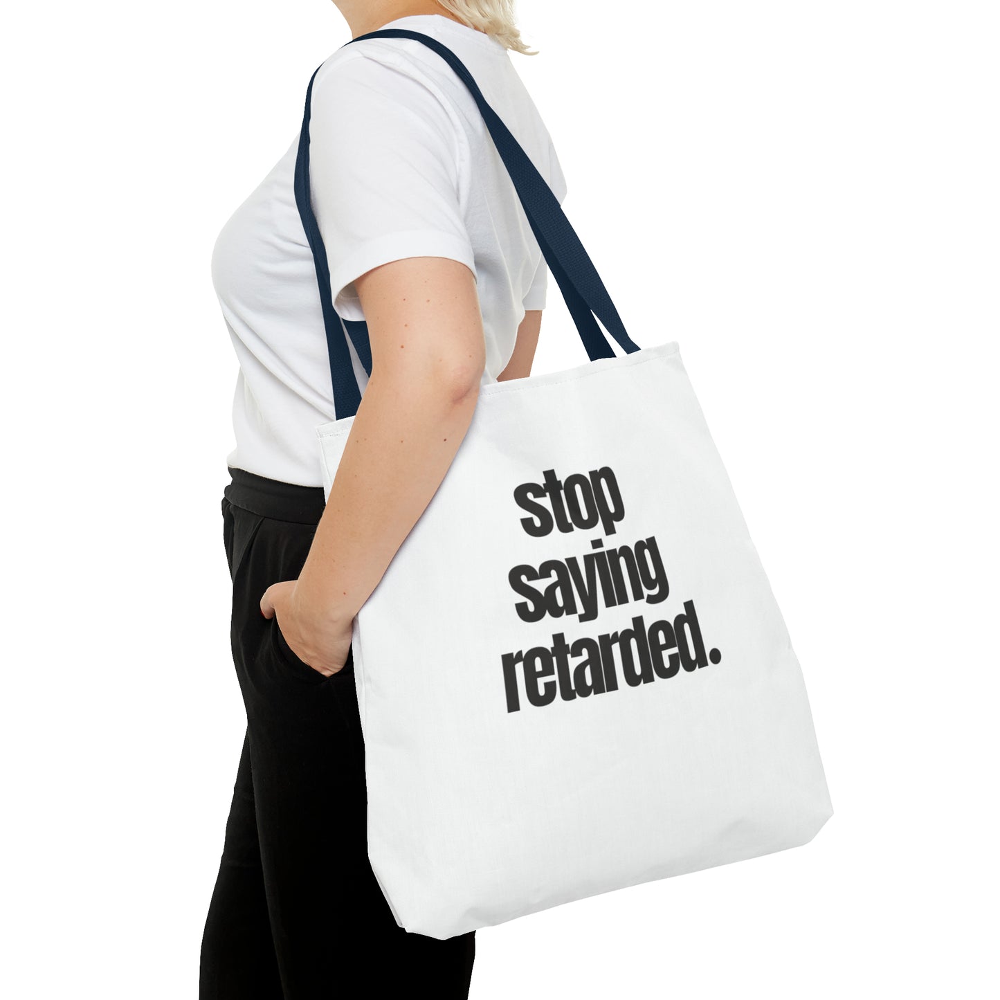 Stop Saying Retarded Canvas Tote Bag