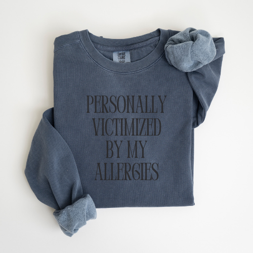 Personally Victimized By My Allergies Unisex Crewneck Sweatshirt