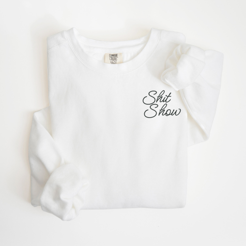 Shit Show Crewneck